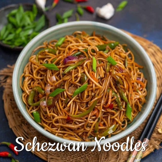 Schezwan Noodles.